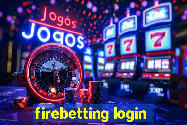 firebetting login