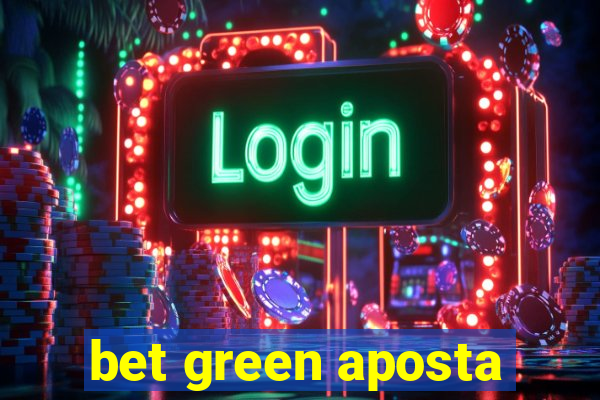 bet green aposta