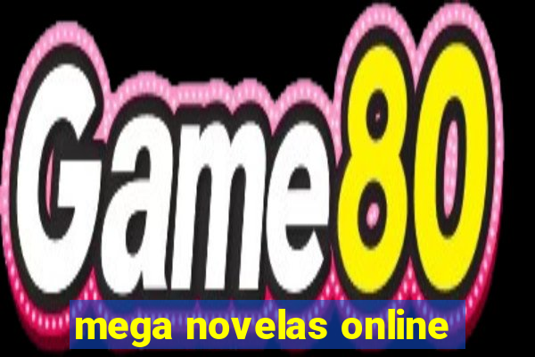 mega novelas online