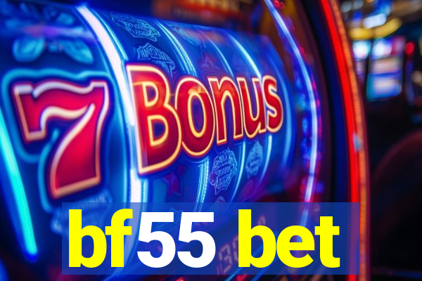 bf55 bet