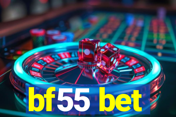 bf55 bet