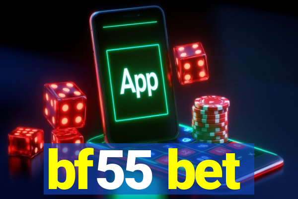 bf55 bet