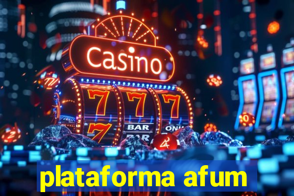 plataforma afum