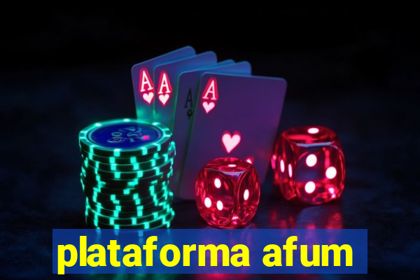 plataforma afum