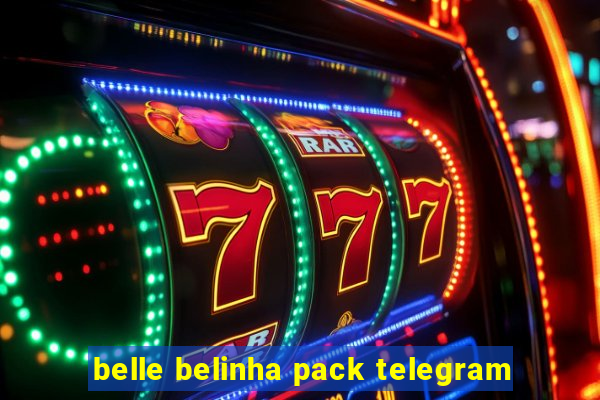 belle belinha pack telegram