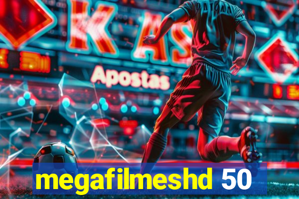 megafilmeshd 50