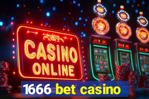 1666 bet casino