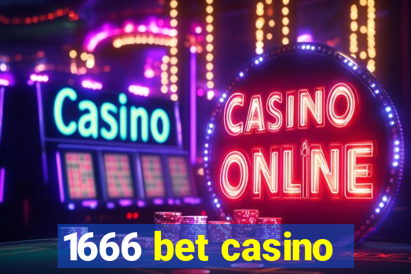 1666 bet casino