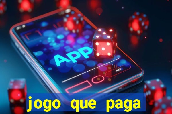 jogo que paga dinheiro sem depositar nada