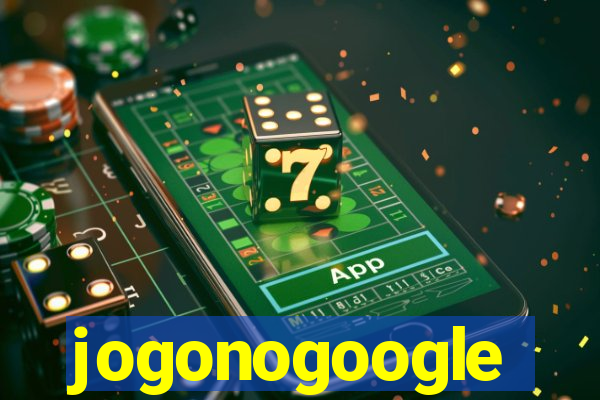 jogonogoogle