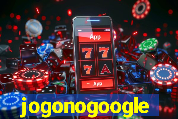 jogonogoogle