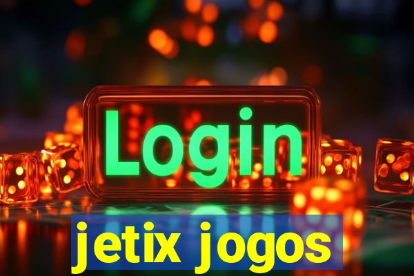 jetix jogos