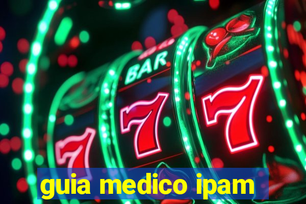 guia medico ipam