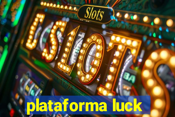 plataforma luck