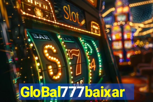 GloBal777baixar