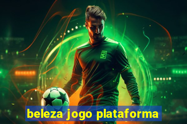 beleza jogo plataforma