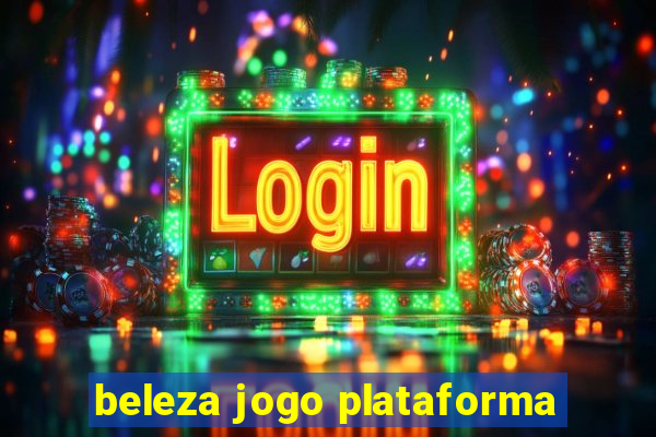 beleza jogo plataforma