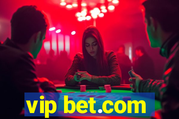 vip bet.com