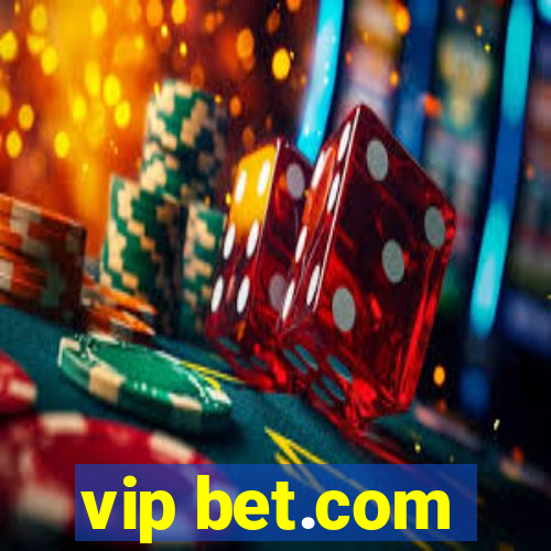 vip bet.com