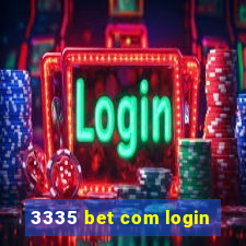 3335 bet com login