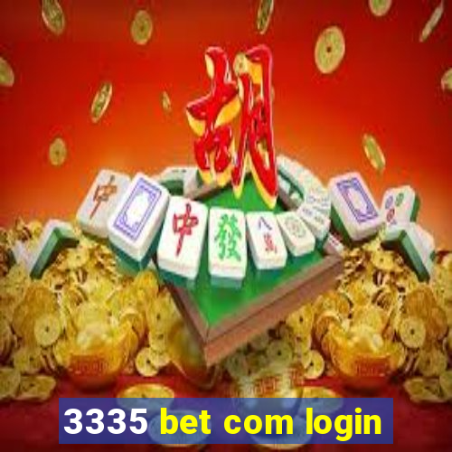 3335 bet com login