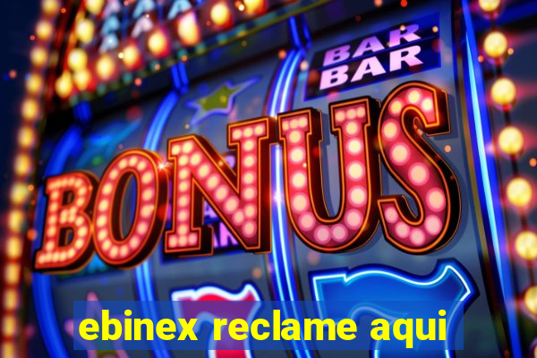 ebinex reclame aqui