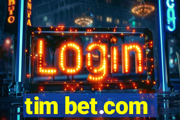 tim bet.com