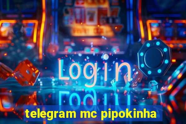 telegram mc pipokinha