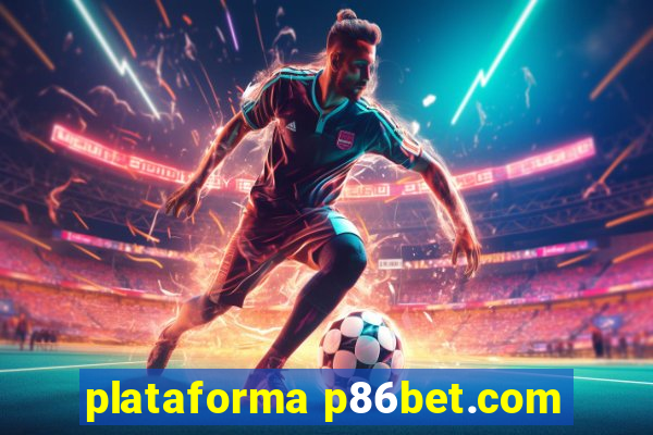 plataforma p86bet.com