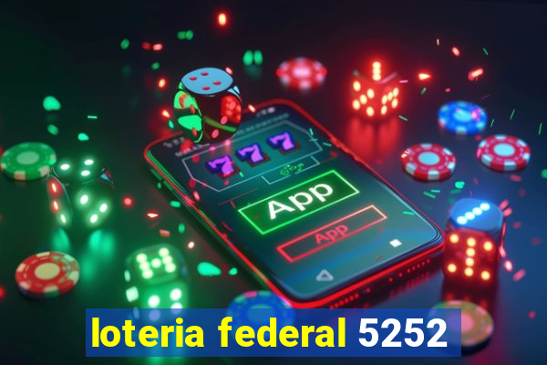 loteria federal 5252