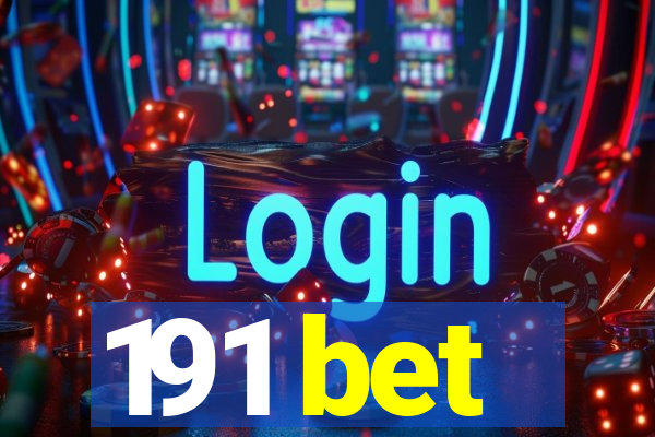 191 bet