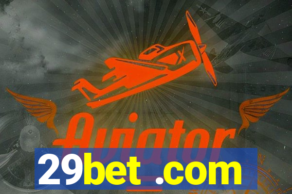 29bet .com