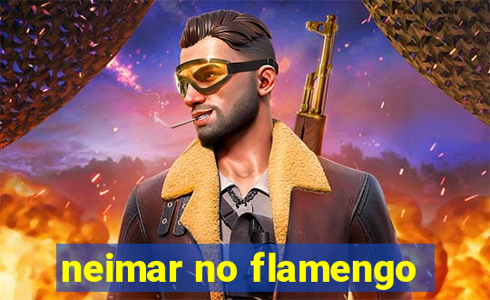 neimar no flamengo