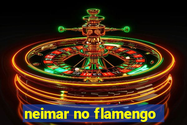 neimar no flamengo