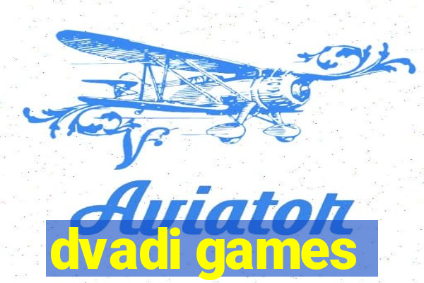 dvadi games