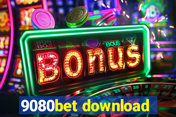 9080bet download