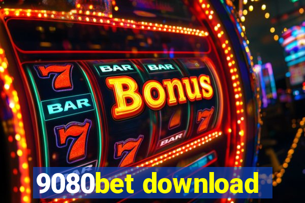 9080bet download