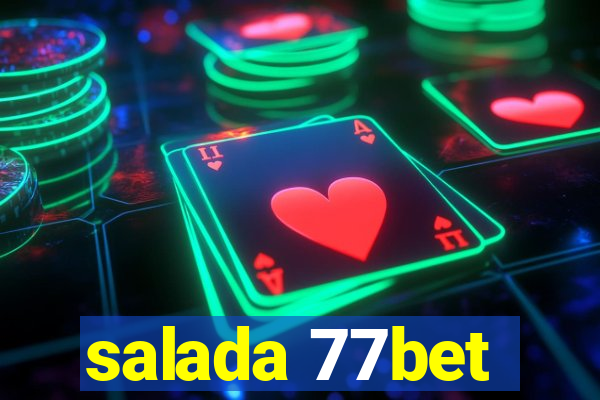 salada 77bet