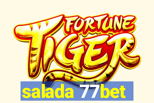 salada 77bet