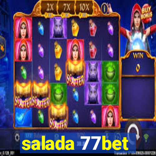 salada 77bet