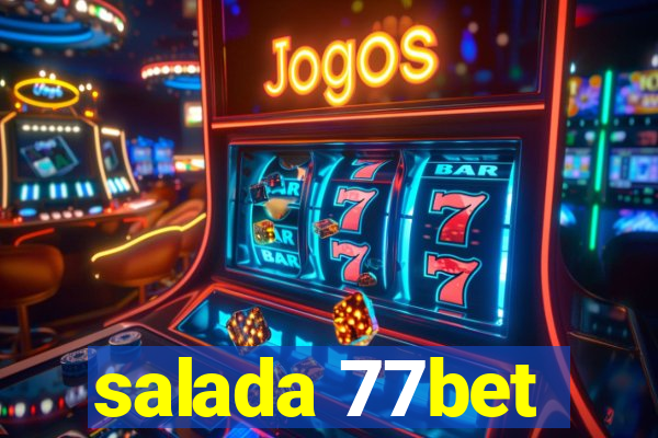 salada 77bet