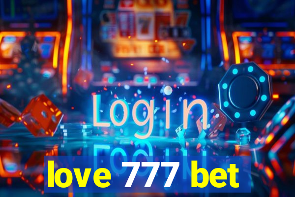 love 777 bet