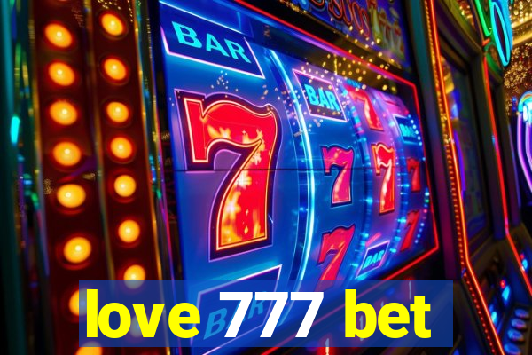 love 777 bet