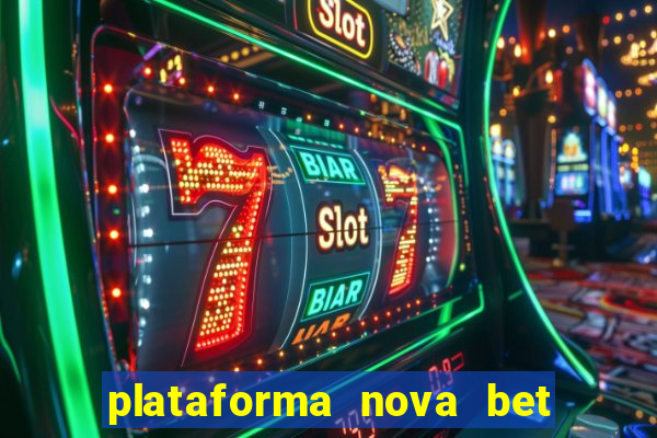 plataforma nova bet de 5 reais