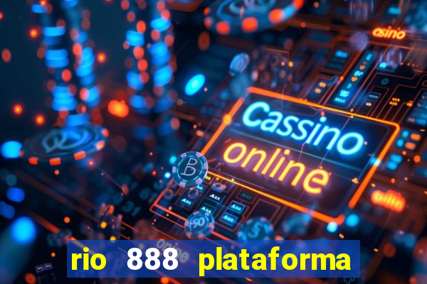 rio 888 plataforma de jogos