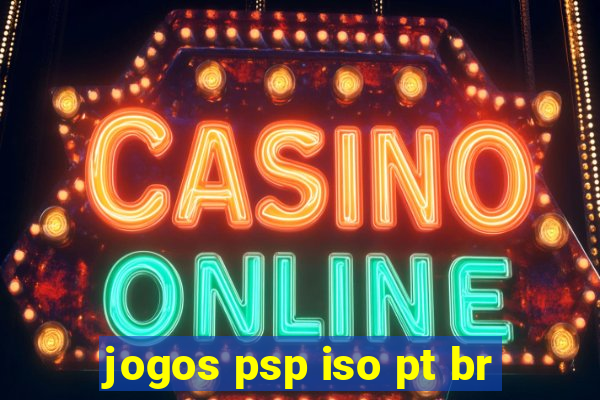 jogos psp iso pt br