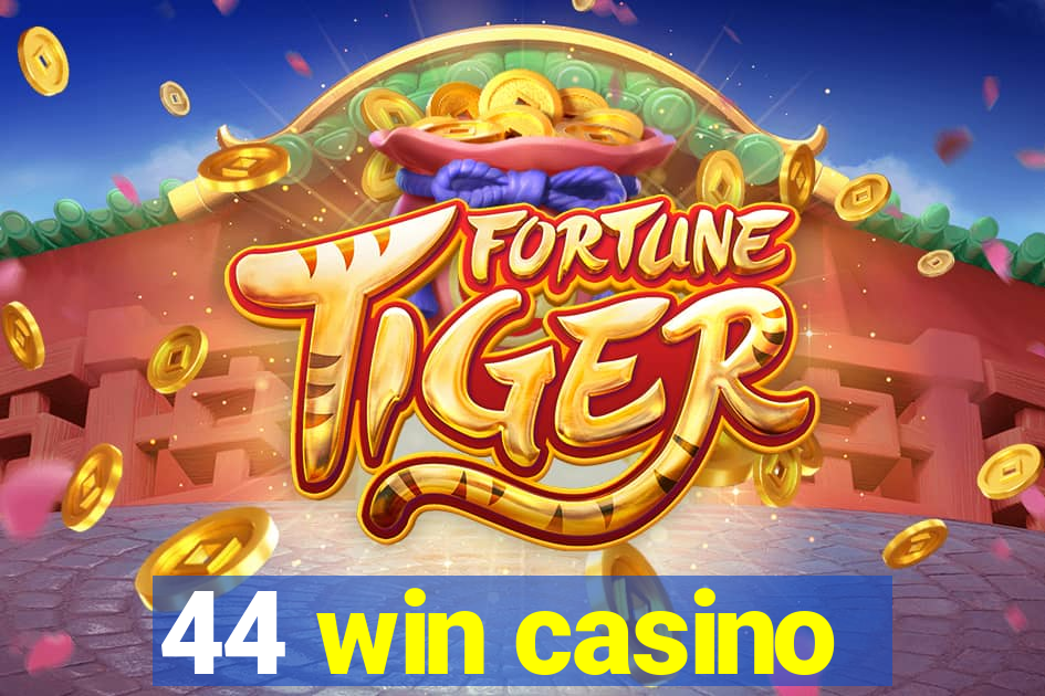 44 win casino