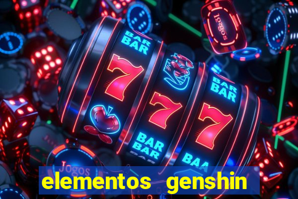 elementos genshin impact fraquezas