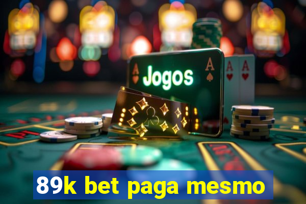 89k bet paga mesmo