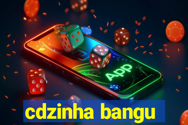 cdzinha bangu